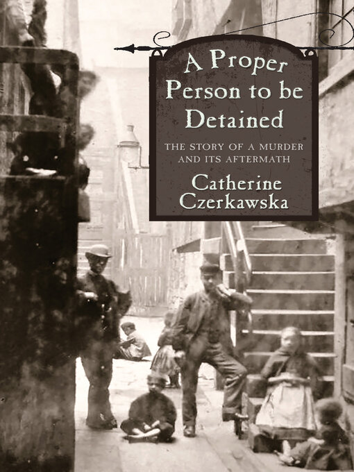 Title details for A Proper Person to be Detained by Catherine Czerkawska - Available